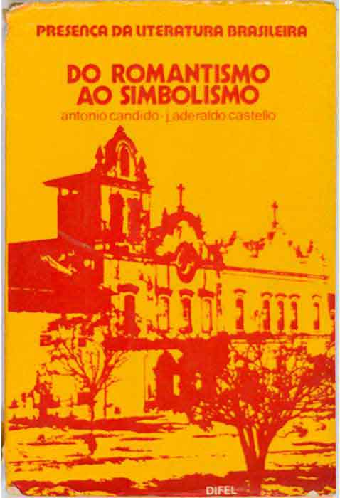 Capa de DO ROMANTISMO AO SIMBOLISMO Antonio Candido e José Aderaldo Castello 