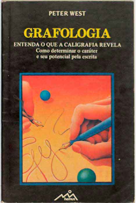 Capa de GRAFOLOGIA: ENTENDA O QUE A CALIGRAFIA REVELA Peter West 