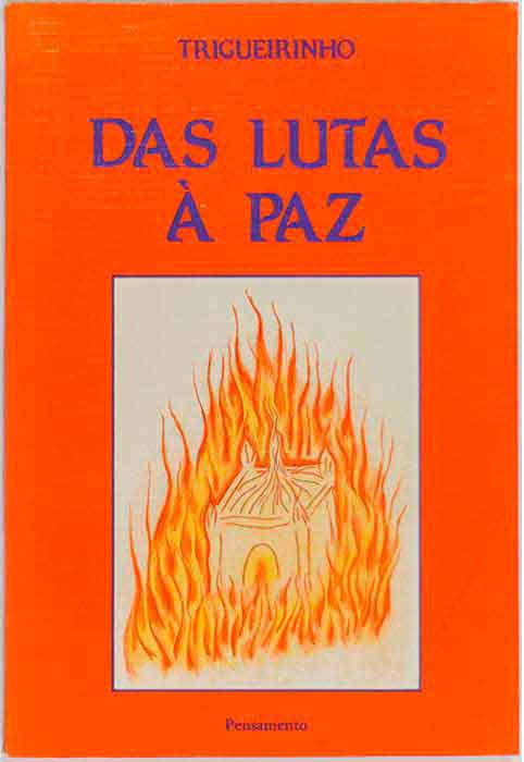 Capa de DAS LUTAS À PAZ José Trigueirinho Netto 