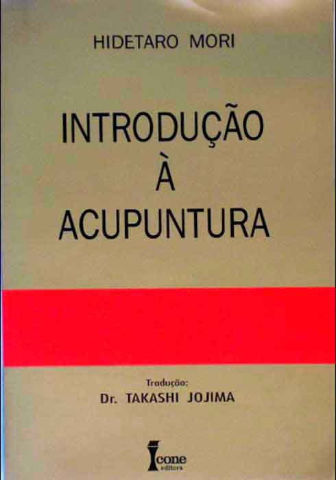 Capa de INTRODUÇÃO À ACUPUNTURA Hidetaro Mori 