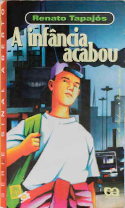 Capa de A INFÂNCIA ACABOU Renato Tapajós 