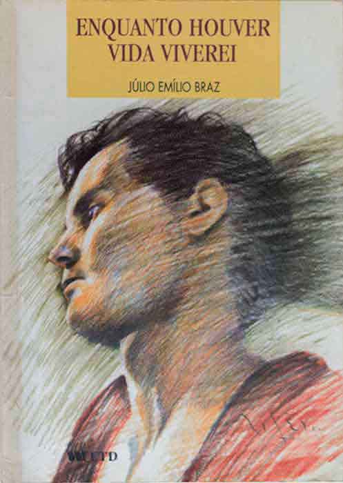 Capa de ENQUANTO HOUVER VIDA VIVEREI Júlio Emílio Braz 