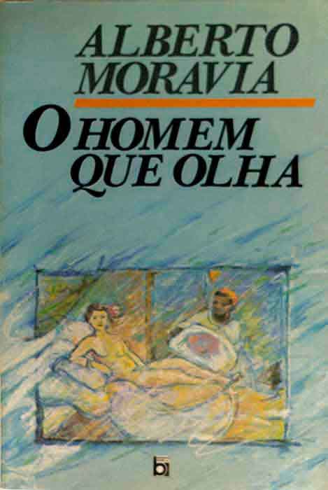 Capa de O HOMEM QUE OLHA Alberto Moravia 