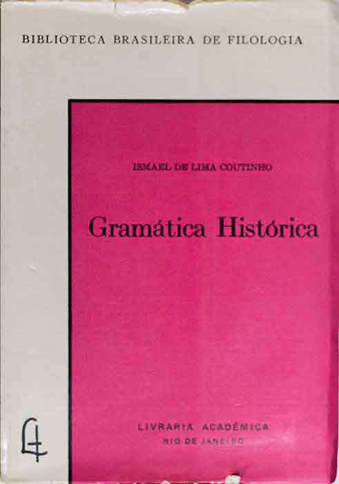 Capa de PONTOS DE GRAMÁTICA HISTÓRICA Ismael de Lima Coutinho 