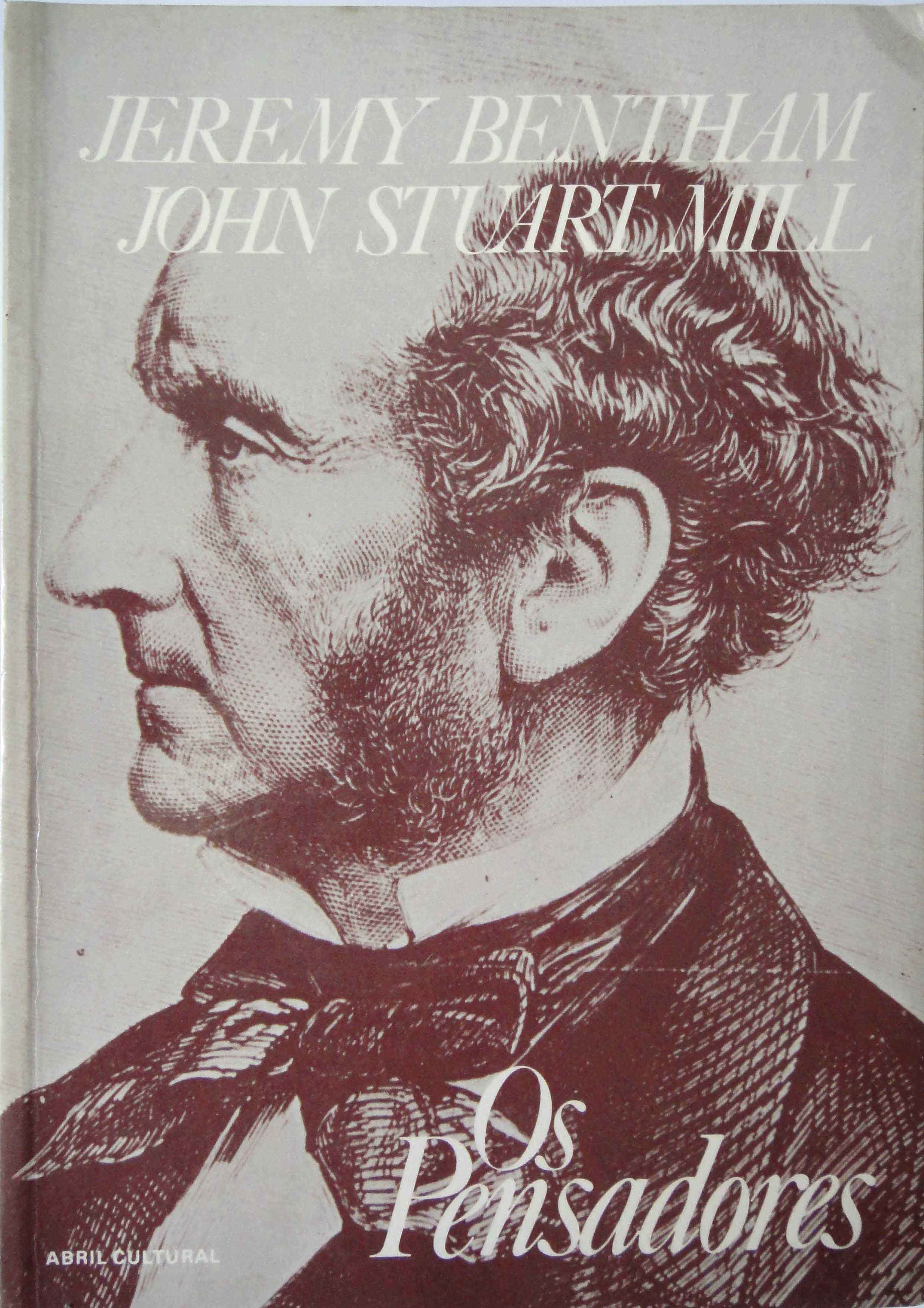 Capa de Uma introdução aos princípios da moral e da legislação - Sistema de Lógica dedutiva e indutiva e outros textos Jeremy Bentham, John Stuart Mill 