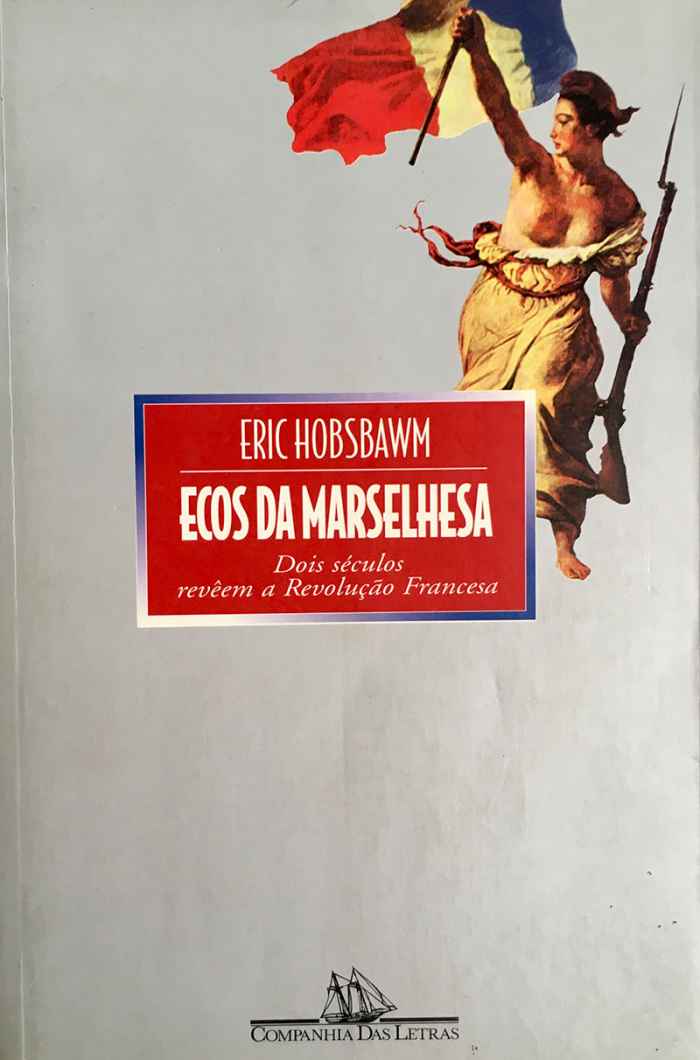 Capa de Ecos da Marselhesa Eric Hobsbawn 