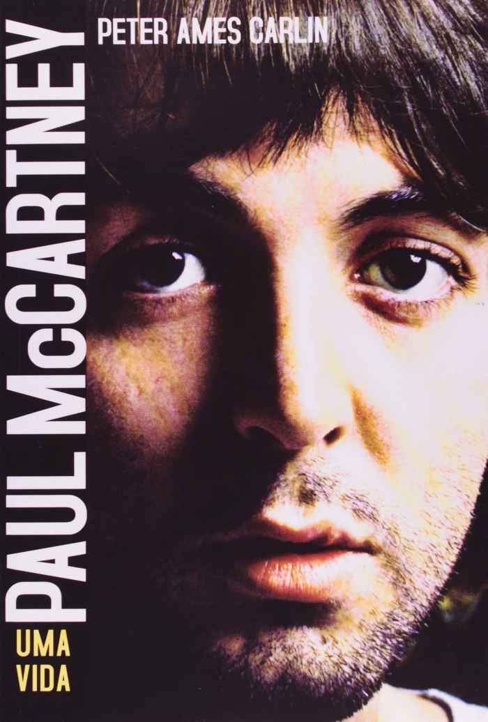 Capa de Paul Mccartney: uma vida Peter Ames Carlin 