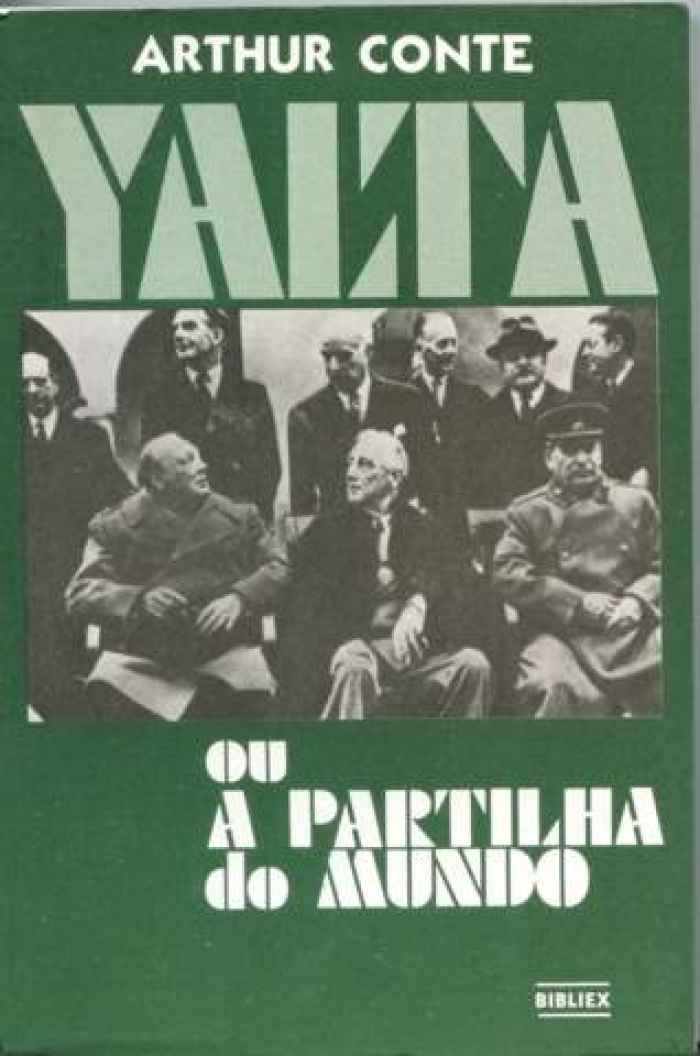 Capa de Yalta ou A partilha do mundo Arthur Conte 