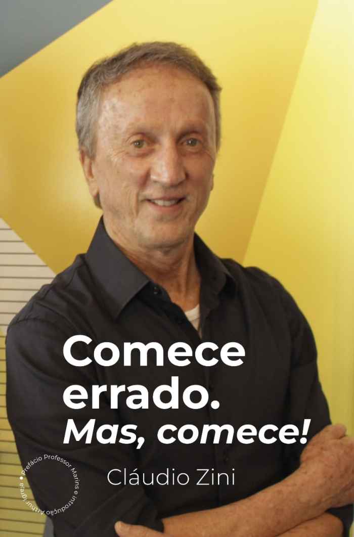 Capa de Comece Errado. Mas, Comece! Cláudio Zini 