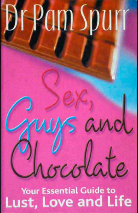 Capa de SEX, GUYS AND CHOCOLATE -YOUR ESSENTIAL GUIDE TO LUST LOVE AND LIFE Pam Spurr 
