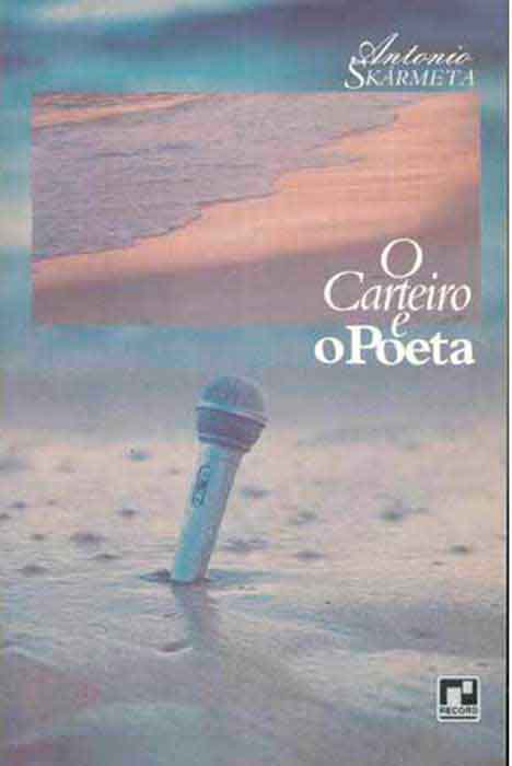 Capa de O CARTEIRO E O POETA Antonio Skármeta 
