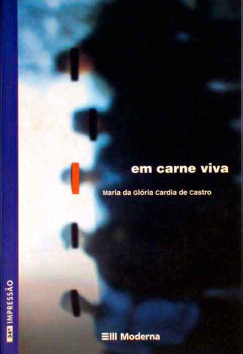 Capa de EM CARNE VIVA Maria da Glória Cardia de Castro 