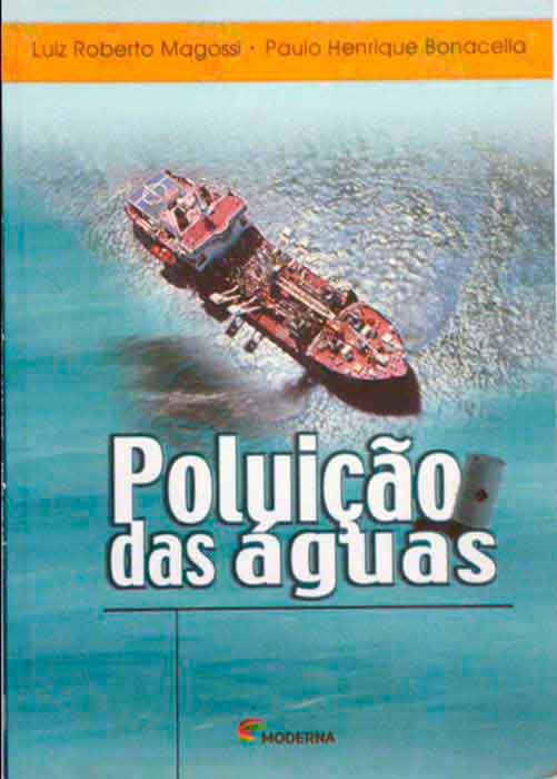 Capa de POLUIÇÃO DAS ÁGUAS Luiz Roberto Magossi e Paulo Henrique Bonacella 