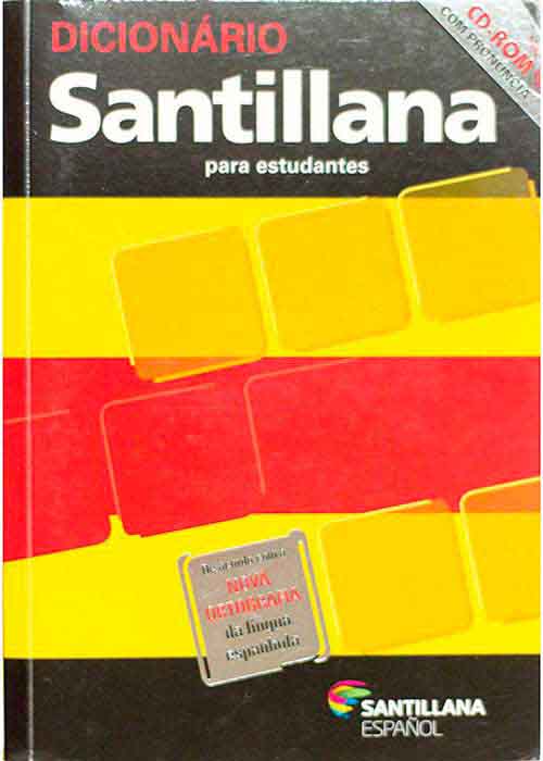 Capa de DICIONÁRIO SANTILLANA PARA ESTUDANTES: ESPANHOL-PORTUGUÊS, PORTUGUÊS-ESPANHOL Miguel Diaz y Garcia-Talavera 