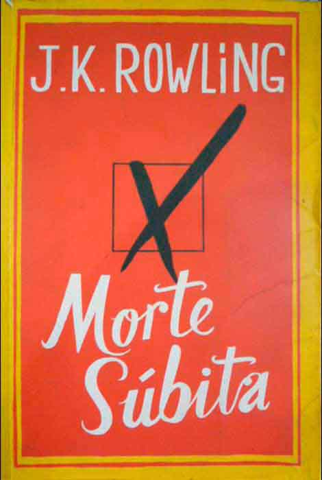 Capa de MORTE SÚBITA J K Rowling 