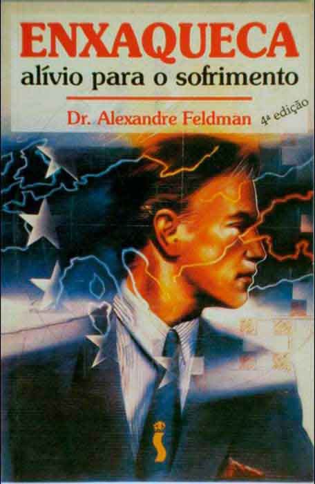 Capa de ENXAQUECA: ALÍVIO PARA O SOFRIMENTO Alexandre Feldman 