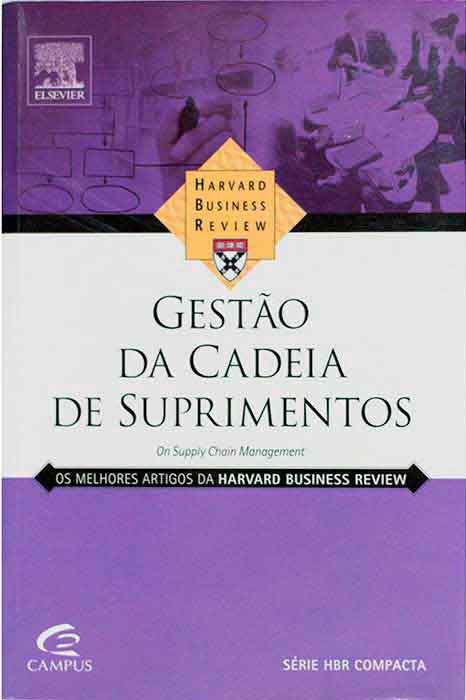 Capa de GESTÃO DA CADEIA DE SUPRIMENTOS - Os melhores artigos da Harvard Business Review  