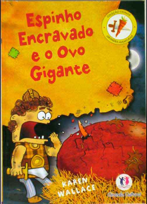 Capa de ESPINHO ENCRAVADO E O OVO GIGANTE Karen Wallace 