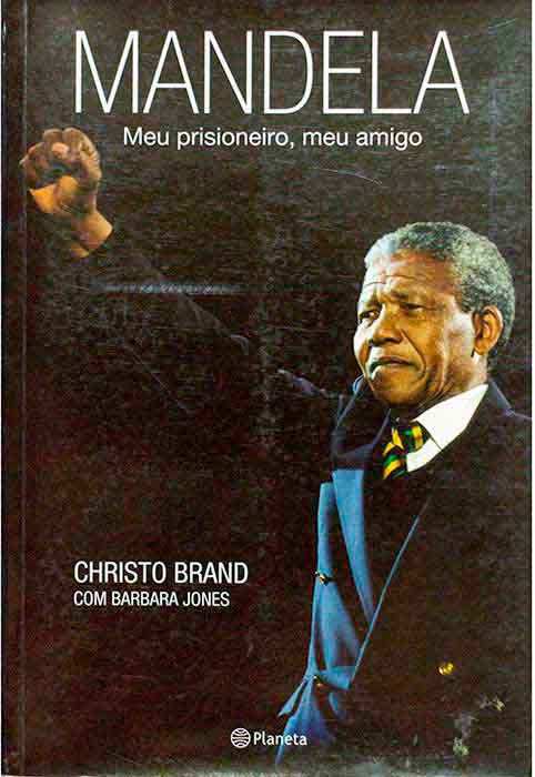 Capa de MANDELA: MEU PRISIONEIRO, MEU AMIGO Christo Brand e Barbara Jones 