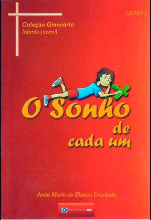 Capa de O SONHO DE CADA UM Ana Maria de Blanco Encalada 