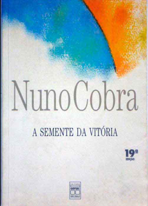 Capa de A SEMENTE DA VITÓRIA Nuno Cobra 