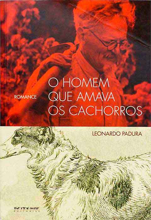 Capa de O HOMEM QUE AMAVA OS CACHORROS Leonardo Padura 