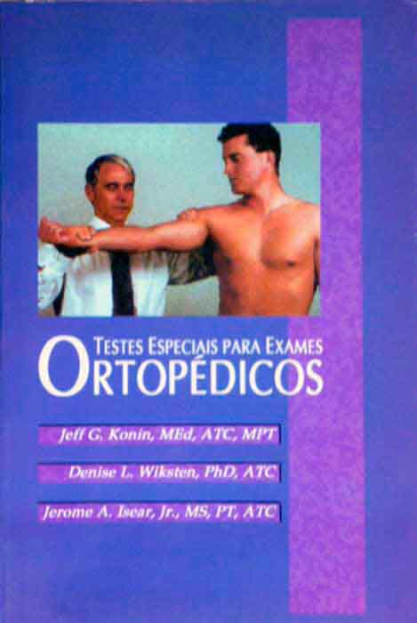 Capa de TESTES ESPECIAIS PARA EXAMES ORTOPÉDICOS Jeff G Konin, Denise L Wiksten e Jerome A Isear 