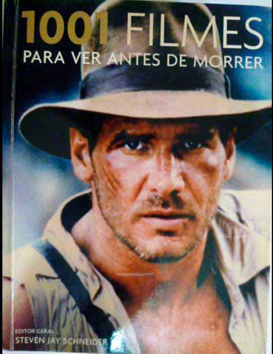 Capa de 1001 FILMES PARA VER ANTES DE MORRER Steven Jay Schneider 